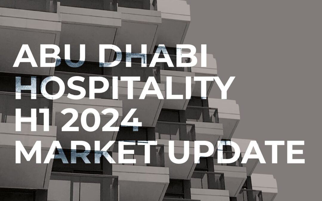 Abu Dhabi Hospitality H1 2024 Market Update